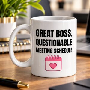 Great Boss, Questionable Meeting Schedule Mug