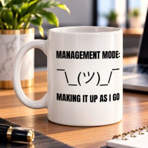 Management Mode: Making It Up As I Go Mug